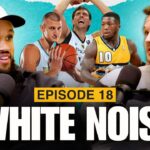 Danilo Gallinari Talks Rookie Jokic, NBA vs Euro League and More! White Noise Ep. 18