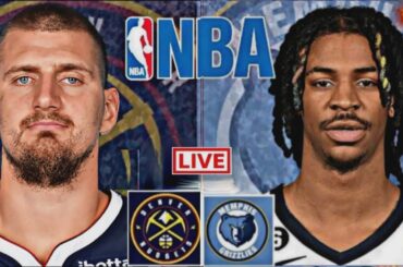 NBA LIVE: DENVER NUGGETS vs MEMPHIS GRIZZLIES (LIVESCORE)