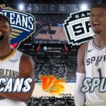 New Orleans Pelicans vs San Antonio Spurs Live Play by Play & Scoreboard