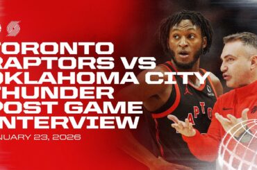 Toronto Raptors Full Media Availability | Post Game at Thunder | January 25, 2026