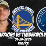 Golden State Warriors vs Minnesota Timberwolves 1/26/26 NBA Free Picks & Prediction | NBA Tips
