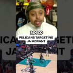 Will The New Orleans Pelicans Land Ja Morant?