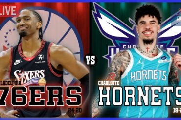 Philadelphia 76ers VS Charlotte Hornets LIVE Commentary Scoreboard | Pre and Post Game Coverage
