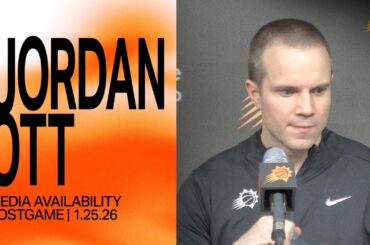 Head Coach Jordan Ott Postgame Media Availability | Phoenix Suns 1-25-26