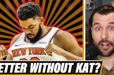 Are Knicks BETTER without Karl-Anthony Towns?