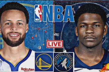 LIVE: GOLDEN STATE WARRIORS vs MINNESOTA TIMBERWOLVES | NBA | PLAY BY PLAY | SCOREBOARD