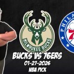 Milwaukee Bucks vs Philadelphia 76ers 1/27/26 NBA Free Picks & Prediction | NBA Betting Tips