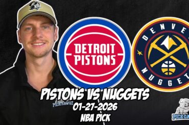 Detroit Pistons vs Denver Nuggets 1/27/26 NBA Free Picks & Prediction | NBA Betting Tips