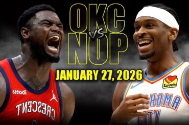 Oklahoma City Thunder vs New Orleans Pelicans Full Game Highlights – January 27, 2026 | NBA Season