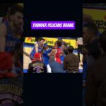 Ugly BRAWL Ends the Pelicans vs Thunder Game - Lu Dort Jeremiah Fears Fight