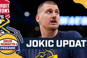 Nuggets Receive Jokic Update Ahead of Matchup With Pistons | DNVR Nuggets Pregame Show