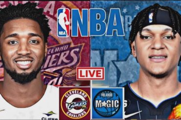LIVE: CLEVELAND CAVALIERS vs ORLANDO MAGIC | NBA | PLAY BY PLAY | SCOREBOARD