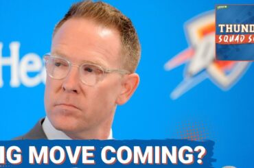 THUNDER SQUAD SHOW: BIG MOVE COMING? Top Oklahoma City Thunder NBA Trade Deadline Targets
