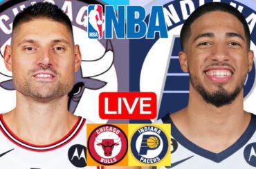 LIVE: CHICAGO BULLS vs INDIANA PACERS | NBA | PLAY BY PLAY | SCOREBOARD