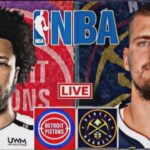 NBA LIVE: DENVER NUGGETS vs DETROIT PISTONS (LIVESCORE)