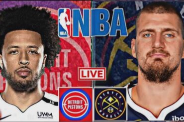 NBA LIVE: DENVER NUGGETS vs DETROIT PISTONS (LIVESCORE)