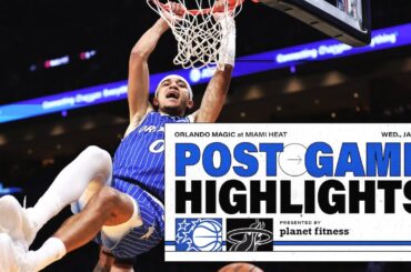 POSTGAME HIGHLIGHTS: ORLANDO MAGIC VS. MIAMI HEAT 1.28.26 PRESENTED BY PLANET FITNESS