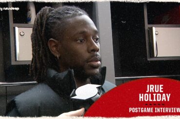 Jrue Holiday Discusses Loss To Raptors, First Quarter Woes