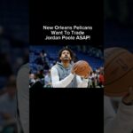New Orleans Pelicans Are Done With Jordan Poole, Looking To Trade Him ASAP? #neworleanspelicans #nba