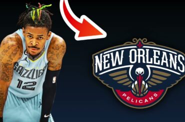 Memphis Grizzlies TRADE Ja Morant To New Orleans Pelicans? | NBA Trade Rumors