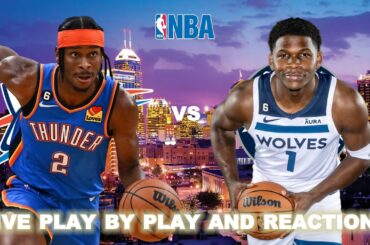 Oklahoma City Thunder vs Minnesota Timberwolves Live Play-By-Play & Reactions