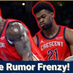 Newest Pelicans Trade Rumors Signal New APPROACH and Real Change for New Orleans