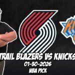 Portland Trailblazers vs New York Knicks 1/30/26 NBA Free Picks & Prediction | NBA Tips