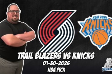 Portland Trailblazers vs New York Knicks 1/30/26 NBA Free Picks & Prediction | NBA Tips