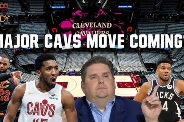 CAVS LOOKING FOR MAJOR TRADE? GIANNIS? LEBRON RETURN? - 5 Good Minutes With Windy
