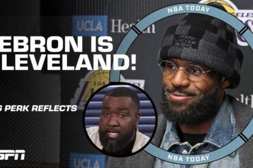 LeBron IS CLEVELAND 👏 Perk reflects on James' journey after emotional game vs. Cavaliers | NBA Today