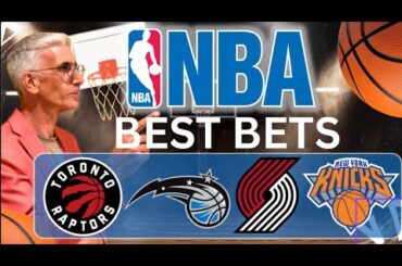 NBA Friday BEST Bets! Raptors vs Magic | Trail Blazers vs Knicks