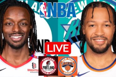 LIVE: PORTLAND TRAIL BLAZERS vs NEW YORK KNICKS | NBA | PLAY BY PLAY | SCOREBOARD