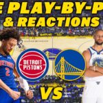 Detroit Pistons vs Golden State Warriors | Live Play-By-Play & Reactions