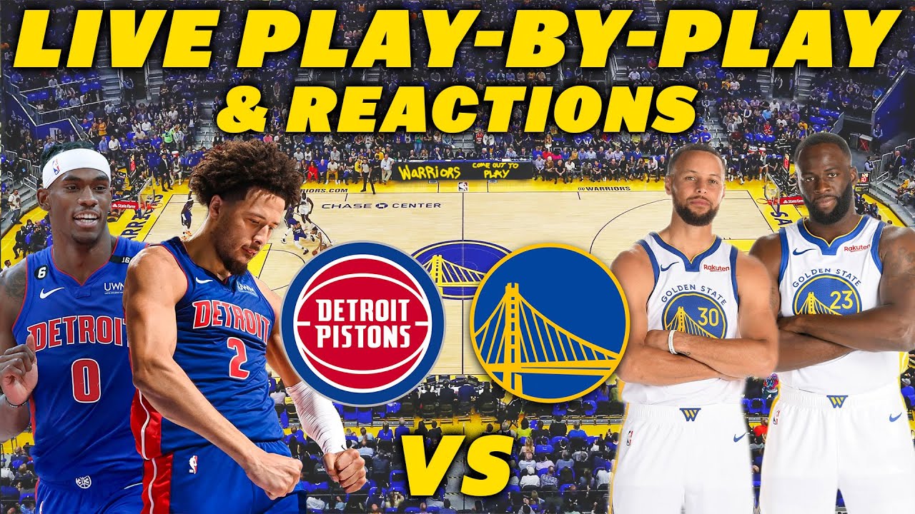 Detroit Pistons vs Golden State Warriors | Live Play-By-Play & Reactions