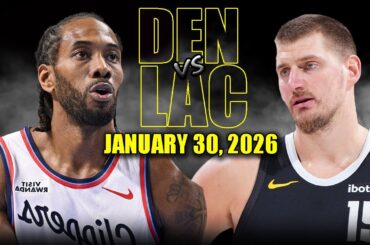 Denver Nuggets vs Los Angeles Clippers Full Game Highlights – January 30, 2026 | NBA Season