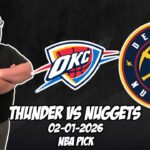 Oklahoma City Thunder vs Denver Nuggets 2/1/26 NBA Free Picks & Prediction | NBA Betting Tips