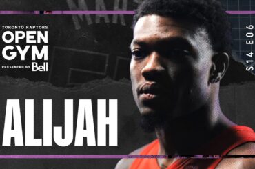 Alijah | Open Gym presented by Bell