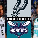 San Antonio Spurs vs. Charlotte Hornets FULL GAME HIGHLIGHTS