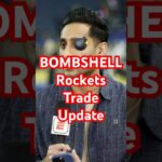 Shams Drops BOMBSHELL Rockets trade update…