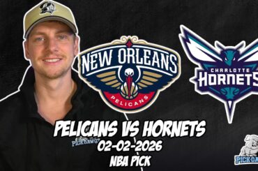 New Orleans Pelicans vs Charlotte Hornets 2/2/26 NBA Free Picks & Prediction | NBA Betting Tips