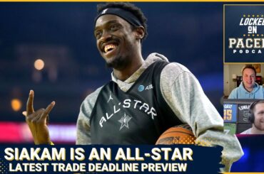Why Pascal Siakam was a deserving All-Star despite Indiana Pacers record + more trade deadline talk