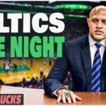 CELTICS LATE NIGHT | Bucks @ Celtics