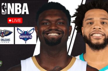 🔴 LIVE: NEW ORLEANS PELICANS vs CHARLOTTE HORNETS | NBA | PLAY BY PLAY | LIVE SCOREBOARD