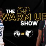 Grizzlies vs. Timberwolves |  The Warm Up Show