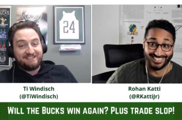 Will the Bucks win again? Plus new NBA Trade Slop!