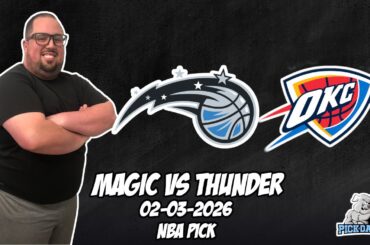 Orlando Magic vs Oklahoma City Thunder 2/3/26 NBA Free Picks & Prediction | NBA Betting Tips