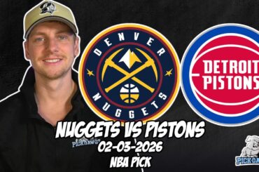 Denver Nuggets vs Detroit Pistons 2/3/26 NBA Free Picks & Prediction | NBA Betting Tips