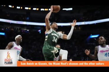 Sam Amick on Giannis, the Miami Heat's chances and the other suitors | Five on the Floor