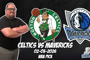 Boston Celtics vs Dallas Mavericks 2/3/26 NBA Free Picks & Prediction | NBA Betting Tips