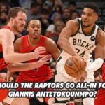 Should the Raptors go all-in on Giannis Antetokounmpo?